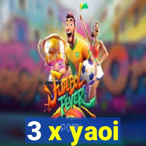 3 x yaoi